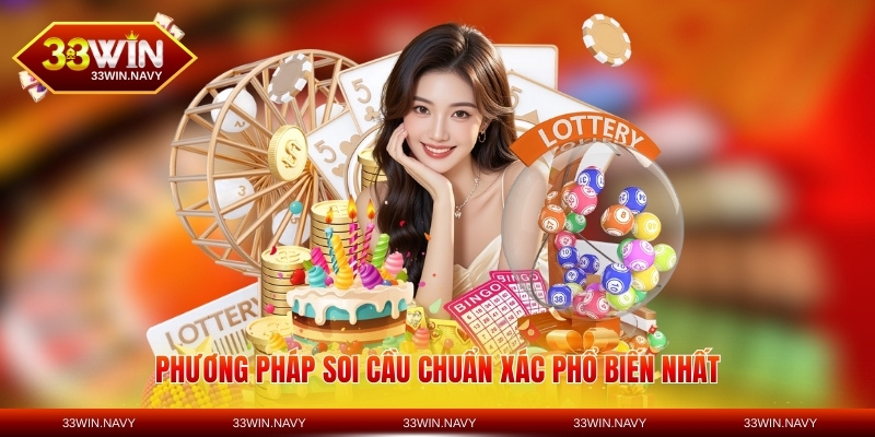Phương pháp soi cầu chuẩn xác phổ biến nhất