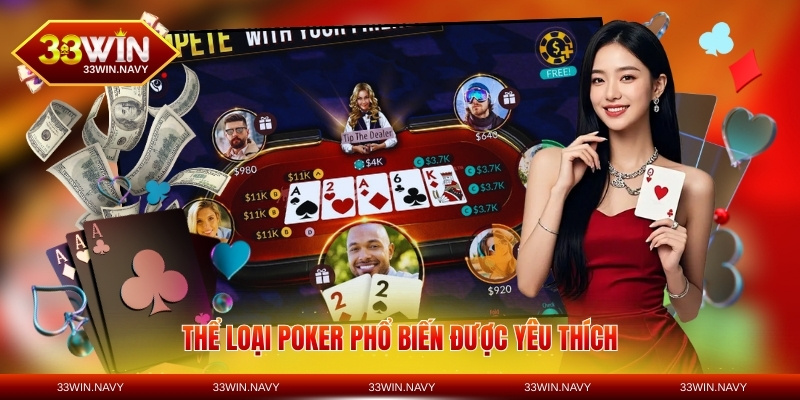 Thể loại poker phổ biến được yêu thích