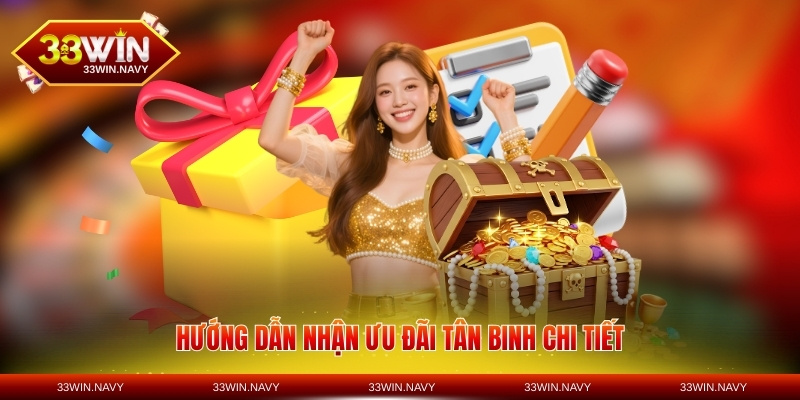 Hướng dẫn nhận ưu đãi tân binh chi tiết