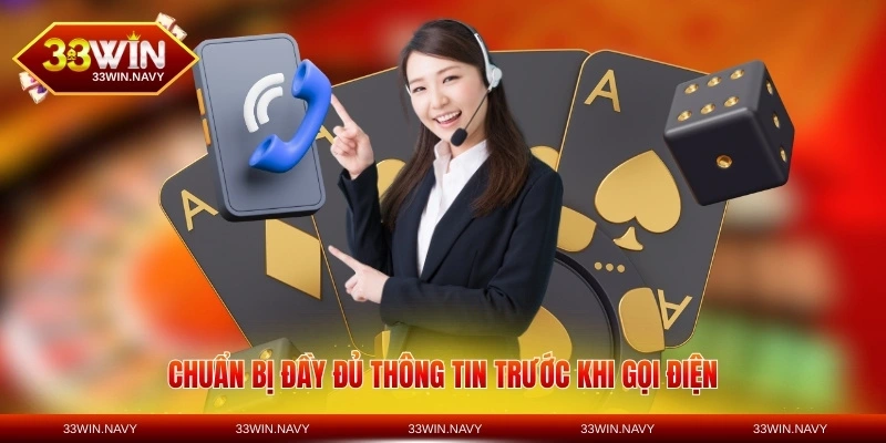 Chuẩn bị đầy đủ thông tin trước khi gọi điện