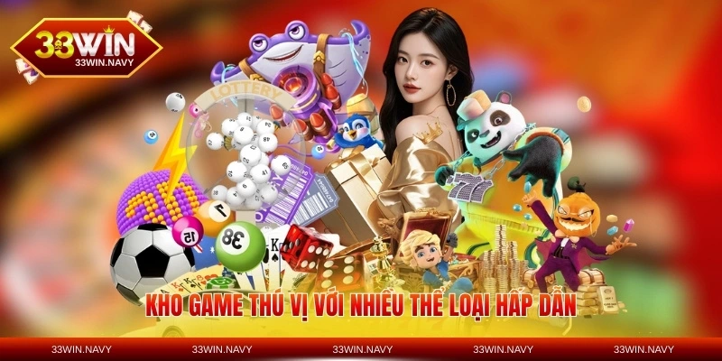 Kho game thú vị với nhiều thể loại hấp dẫn